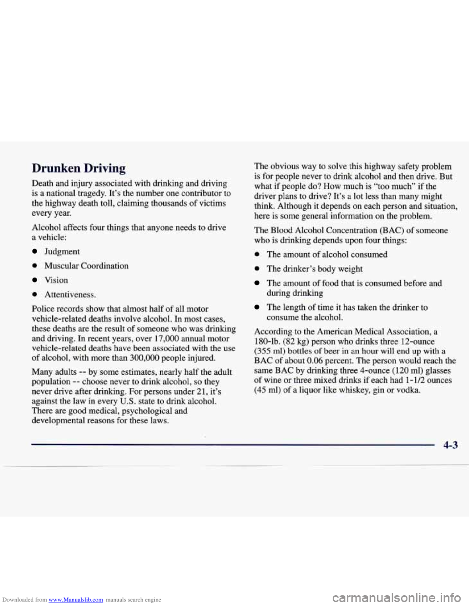 CADILLAC SEVILLE 1998 4.G Owners Manual Downloaded from www.Manualslib.com manuals search engine Drunken Driving
Death and injury associated with drinking and driving
is a national tragedy. It’s the number one contributor CADILLAC SEVILLE 1998 4.G Owners Manual Downloaded from www.Manualslib.com manuals search engine Drunken Driving
Death and injury associated with drinking and driving
is a national tragedy. It’s the number one contributor