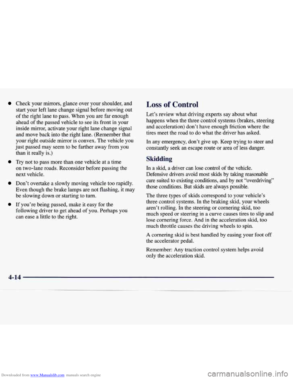 CADILLAC SEVILLE 1998 4.G Owners Manual Downloaded from www.Manualslib.com manuals search engine Check your mirrors, glance over your shoulder, and
start your left lane change signal before moving out
of the right lane to pass. Whe CADILLAC SEVILLE 1998 4.G Owners Manual Downloaded from www.Manualslib.com manuals search engine Check your mirrors, glance over your shoulder, and
start your left lane change signal before moving out
of the right lane to pass. Whe