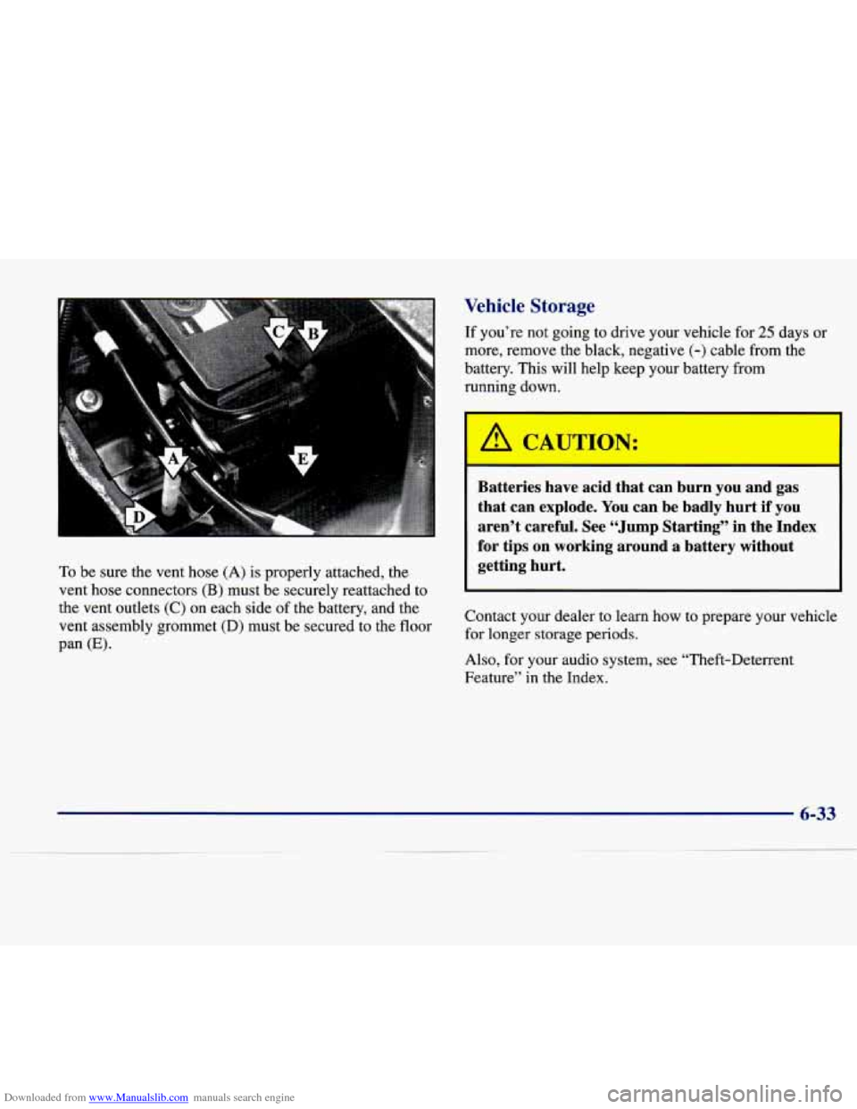 CADILLAC SEVILLE 1998 4.G Owners Manual Downloaded from www.Manualslib.com manuals search engine To be  sure  the  vent  hose  (A) is properly  attached,  the 
vent 
hose connectors (B) must  be  securely  reattached  to 
the  vent  outlets