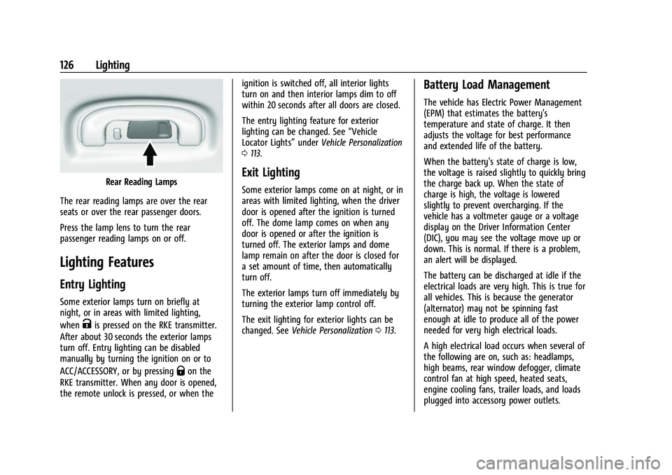 CHEVROLET BLAZER 2021  Owners Manual Chevrolet Blazer Owner Manual (GMNA-Localizing-U.S./Canada/Mexico-
14608203) - 2021 - CRC - 10/29/20
126 Lighting
Rear Reading Lamps
The rear reading lamps are over the rear
seats or over the rear pas