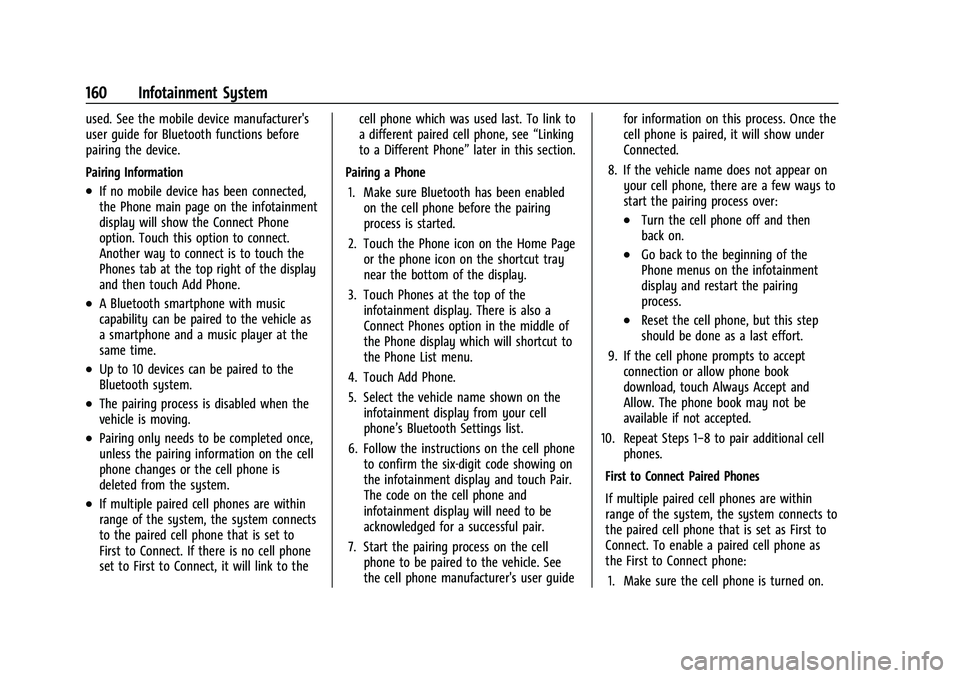 CHEVROLET BLAZER 2021 Owners Manual Chevrolet Blazer Owner Manual (GMNA-Localizing-U.S./Canada/Mexico-
14608203) - 2021 - CRC - 10/29/20
160 Infotainment System
used. See the mobile device manufacturer's
user guide for Bluetooth fun CHEVROLET BLAZER 2021 Owners Manual Chevrolet Blazer Owner Manual (GMNA-Localizing-U.S./Canada/Mexico-
14608203) - 2021 - CRC - 10/29/20
160 Infotainment System
used. See the mobile device manufacturer's
user guide for Bluetooth fun