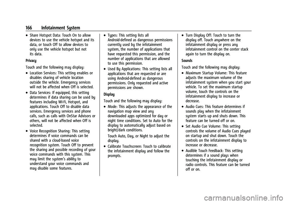 CHEVROLET BLAZER 2021 Owners Manual Chevrolet Blazer Owner Manual (GMNA-Localizing-U.S./Canada/Mexico-
14608203) - 2021 - CRC - 10/29/20
166 Infotainment System
.Share Hotspot Data: Touch On to allow
devices to use the vehicle hotspot a CHEVROLET BLAZER 2021 Owners Manual Chevrolet Blazer Owner Manual (GMNA-Localizing-U.S./Canada/Mexico-
14608203) - 2021 - CRC - 10/29/20
166 Infotainment System
.Share Hotspot Data: Touch On to allow
devices to use the vehicle hotspot a