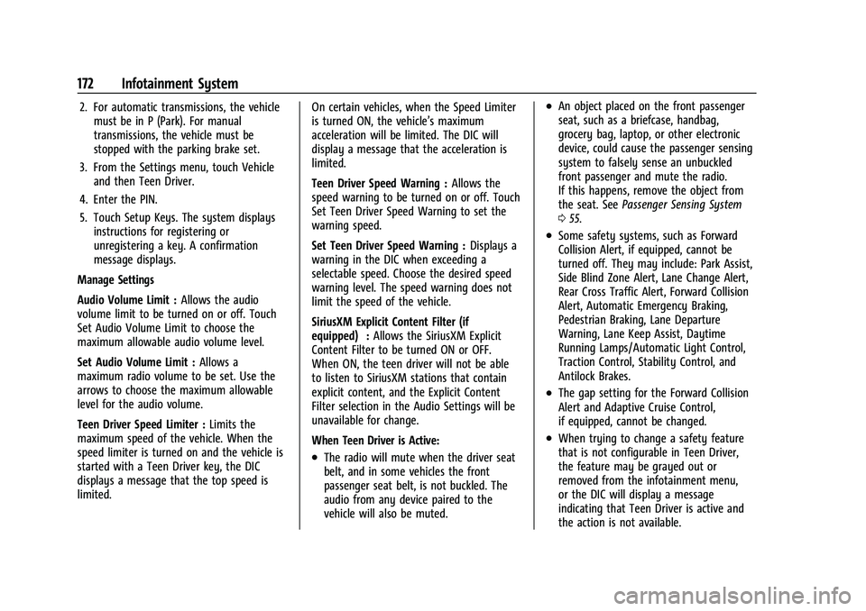CHEVROLET BLAZER 2021 Owners Manual Chevrolet Blazer Owner Manual (GMNA-Localizing-U.S./Canada/Mexico-
14608203) - 2021 - CRC - 10/29/20
172 Infotainment System
2. For automatic transmissions, the vehiclemust be in P (Park). For manual
CHEVROLET BLAZER 2021 Owners Manual Chevrolet Blazer Owner Manual (GMNA-Localizing-U.S./Canada/Mexico-
14608203) - 2021 - CRC - 10/29/20
172 Infotainment System
2. For automatic transmissions, the vehiclemust be in P (Park). For manual
