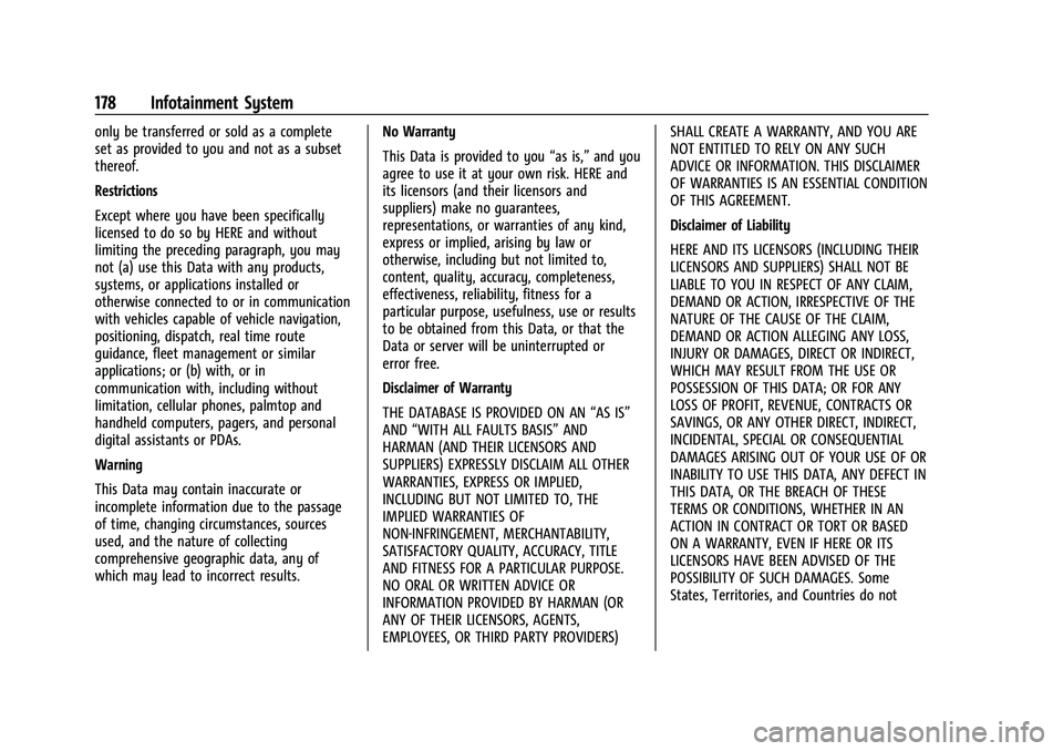 CHEVROLET BLAZER 2021 Owners Manual Chevrolet Blazer Owner Manual (GMNA-Localizing-U.S./Canada/Mexico-
14608203) - 2021 - CRC - 10/29/20
178 Infotainment System
only be transferred or sold as a complete
set as provided to you and not as CHEVROLET BLAZER 2021 Owners Manual Chevrolet Blazer Owner Manual (GMNA-Localizing-U.S./Canada/Mexico-
14608203) - 2021 - CRC - 10/29/20
178 Infotainment System
only be transferred or sold as a complete
set as provided to you and not as