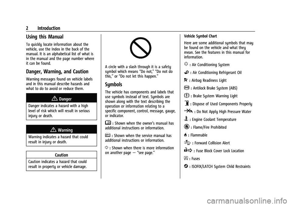 CHEVROLET BLAZER 2021  Owners Manual Chevrolet Blazer Owner Manual (GMNA-Localizing-U.S./Canada/Mexico-
14608203) - 2021 - CRC - 10/29/20
2 Introduction
Using this Manual
To quickly locate information about the
vehicle, use the Index in 