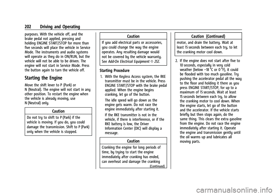 CHEVROLET BLAZER 2021  Owners Manual Chevrolet Blazer Owner Manual (GMNA-Localizing-U.S./Canada/Mexico-
14608203) - 2021 - CRC - 10/29/20
202 Driving and Operating
purposes. With the vehicle off, and the
brake pedal not applied, pressing