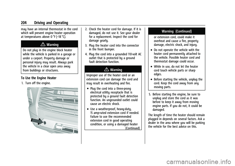 CHEVROLET BLAZER 2021  Owners Manual Chevrolet Blazer Owner Manual (GMNA-Localizing-U.S./Canada/Mexico-
14608203) - 2021 - CRC - 10/29/20
204 Driving and Operating
may have an internal thermostat in the cord
which will prevent engine hea