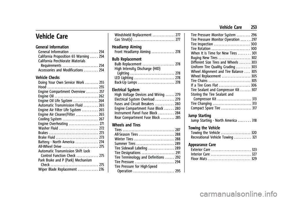 CHEVROLET BLAZER 2021  Owners Manual Chevrolet Blazer Owner Manual (GMNA-Localizing-U.S./Canada/Mexico-
14608203) - 2021 - CRC - 10/29/20
Vehicle Care 253
Vehicle Care
General Information
General Information . . . . . . . . . . . . . . .