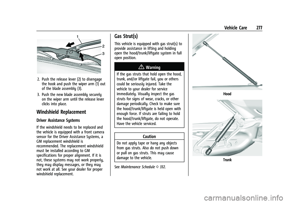 CHEVROLET BLAZER 2021  Owners Manual Chevrolet Blazer Owner Manual (GMNA-Localizing-U.S./Canada/Mexico-
14608203) - 2021 - CRC - 10/29/20
Vehicle Care 277
2. Push the release lever (2) to disengagethe hook and push the wiper arm (1) out
