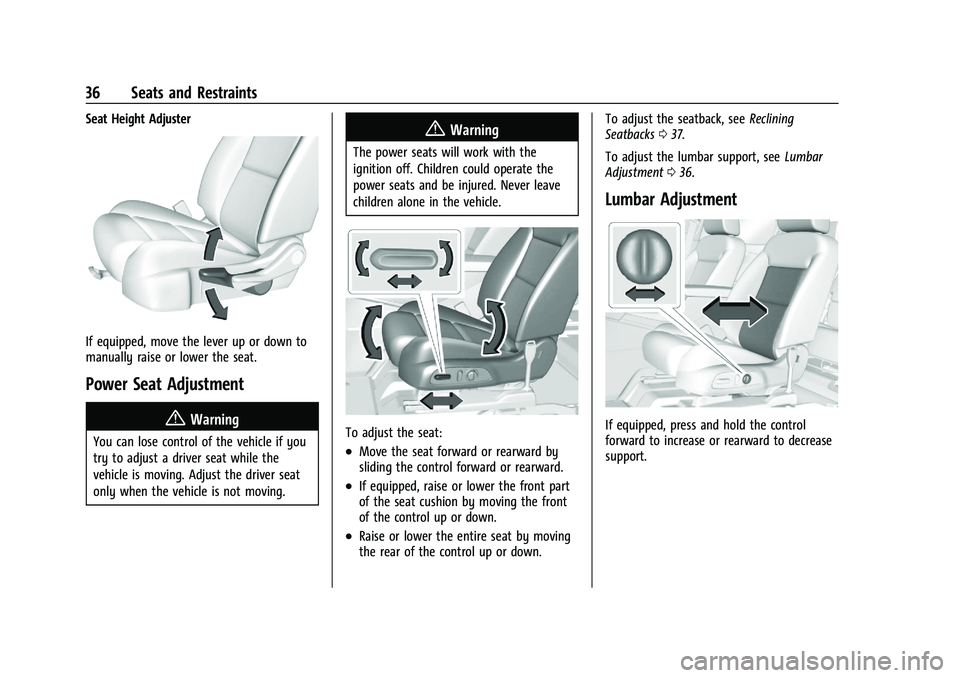 CHEVROLET BLAZER 2021  Owners Manual Chevrolet Blazer Owner Manual (GMNA-Localizing-U.S./Canada/Mexico-
14608203) - 2021 - CRC - 10/29/20
36 Seats and Restraints
Seat Height Adjuster
If equipped, move the lever up or down to
manually rai