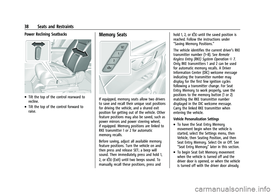 CHEVROLET BLAZER 2021  Owners Manual Chevrolet Blazer Owner Manual (GMNA-Localizing-U.S./Canada/Mexico-
14608203) - 2021 - CRC - 10/29/20
38 Seats and Restraints
Power Reclining Seatbacks
.Tilt the top of the control rearward to
recline.