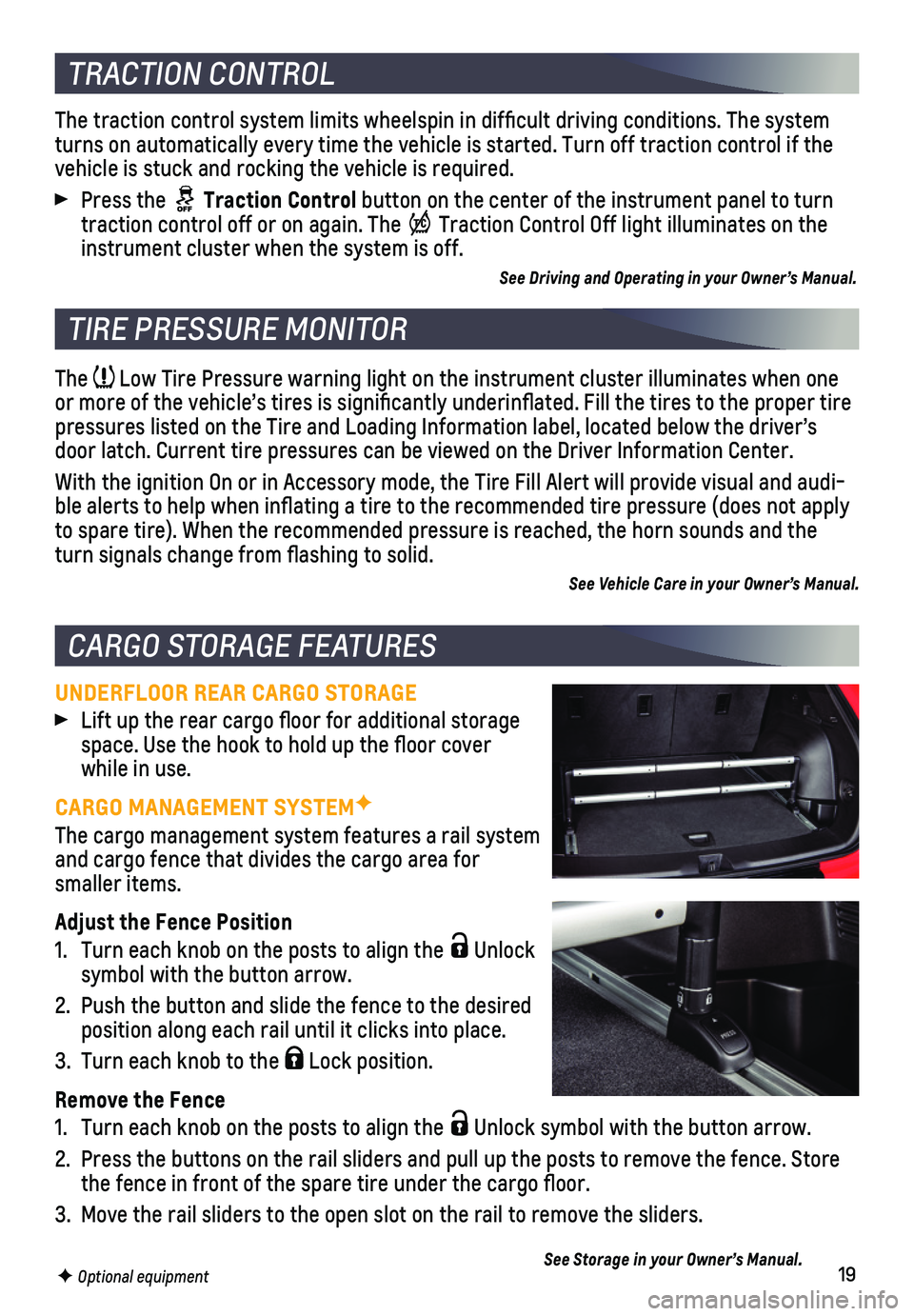 CHEVROLET BLAZER 2021 Get To Know Guide 19
The Low Tire Pressure warning light on the instrument cluster illuminates wh\
en one or more of the vehicle’s tires is significantly underinflated. Fi\
ll the tires to the proper tire pressures CHEVROLET BLAZER 2021 Get To Know Guide 19
The Low Tire Pressure warning light on the instrument cluster illuminates wh\
en one or more of the vehicle’s tires is significantly underinflated. Fi\
ll the tires to the proper tire pressures