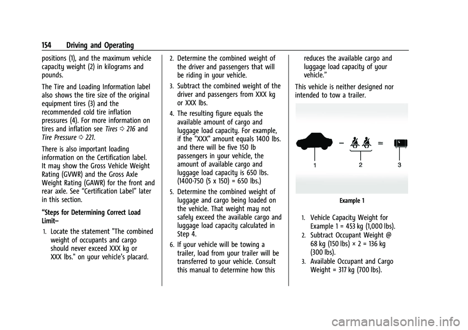 CHEVROLET BOLT EV 2021  Owners Manual Chevrolet Bolt EV Owner Manual (GMNA-Localizing-U.S./Canada-
14637856) - 2021 - CRC - 10/2/20
154 Driving and Operating
positions (1), and the maximum vehicle
capacity weight (2) in kilograms and
poun