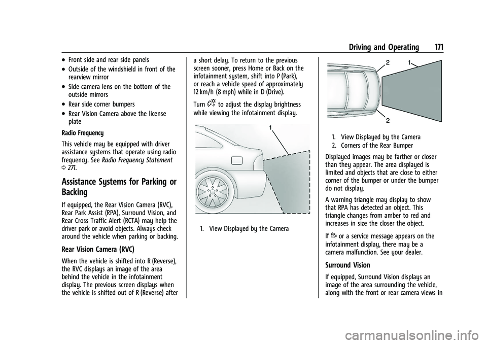 CHEVROLET BOLT EV 2021  Owners Manual Chevrolet Bolt EV Owner Manual (GMNA-Localizing-U.S./Canada-
14637856) - 2021 - CRC - 10/2/20
Driving and Operating 171
.Front side and rear side panels
.Outside of the windshield in front of the
rear