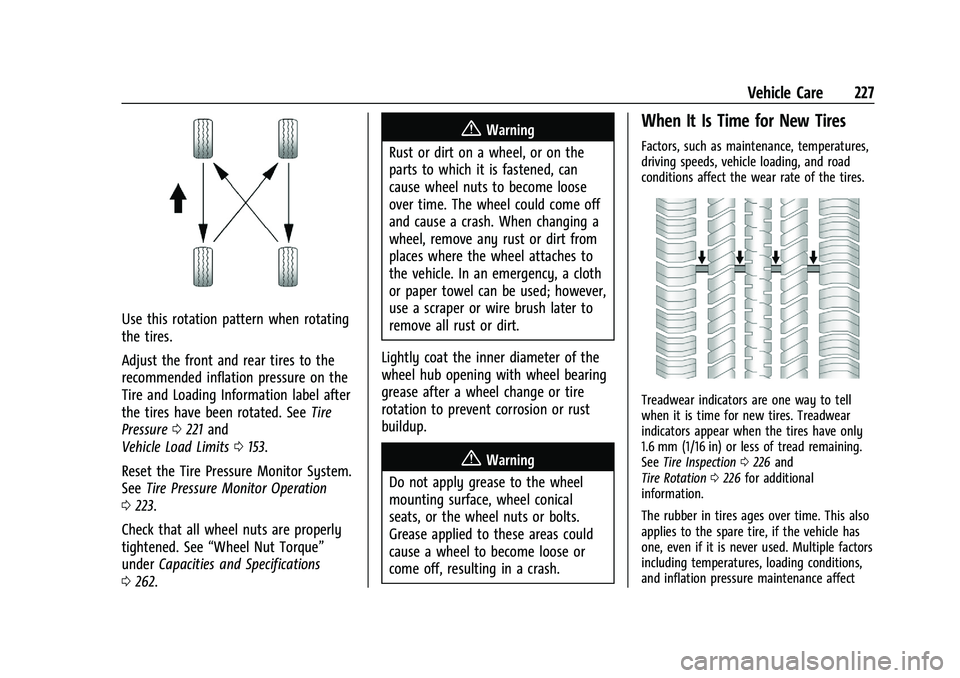 CHEVROLET BOLT EV 2021  Owners Manual Chevrolet Bolt EV Owner Manual (GMNA-Localizing-U.S./Canada-
14637856) - 2021 - CRC - 10/2/20
Vehicle Care 227
Use this rotation pattern when rotating
the tires.
Adjust the front and rear tires to the