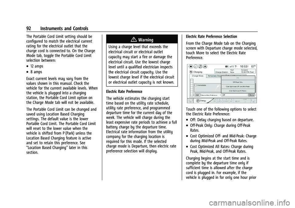 CHEVROLET BOLT EV 2021 Owners Manual Chevrolet Bolt EV Owner Manual (GMNA-Localizing-U.S./Canada-
14637856) - 2021 - CRC - 10/2/20
92 Instruments and Controls
The Portable Cord Limit setting should be
configured to match the electrical c CHEVROLET BOLT EV 2021 Owners Manual Chevrolet Bolt EV Owner Manual (GMNA-Localizing-U.S./Canada-
14637856) - 2021 - CRC - 10/2/20
92 Instruments and Controls
The Portable Cord Limit setting should be
configured to match the electrical c