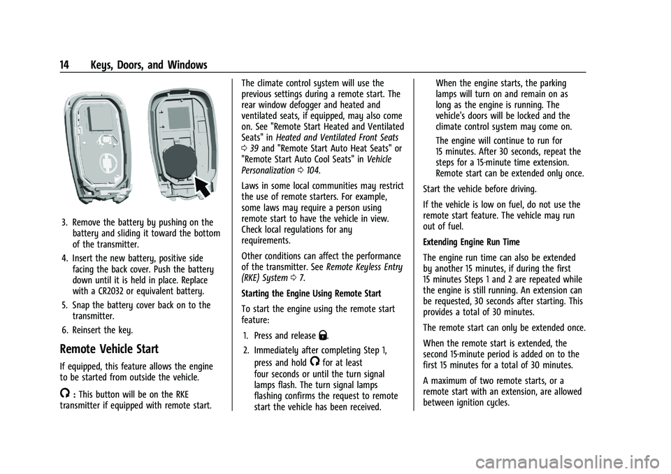 CHEVROLET CAMARO 2021  Owners Manual Chevrolet Camaro Owner Manual (GMNA-Localizing-U.S./Canada/Mexico-
14583589) - 2021 - CRC - 10/1/20
14 Keys, Doors, and Windows
3. Remove the battery by pushing on thebattery and sliding it toward the