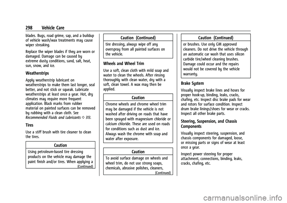 CHEVROLET CAMARO 2021  Owners Manual Chevrolet Camaro Owner Manual (GMNA-Localizing-U.S./Canada/Mexico-
14583589) - 2021 - CRC - 10/1/20
298 Vehicle Care
blades. Bugs, road grime, sap, and a buildup
of vehicle wash/wax treatments may cau