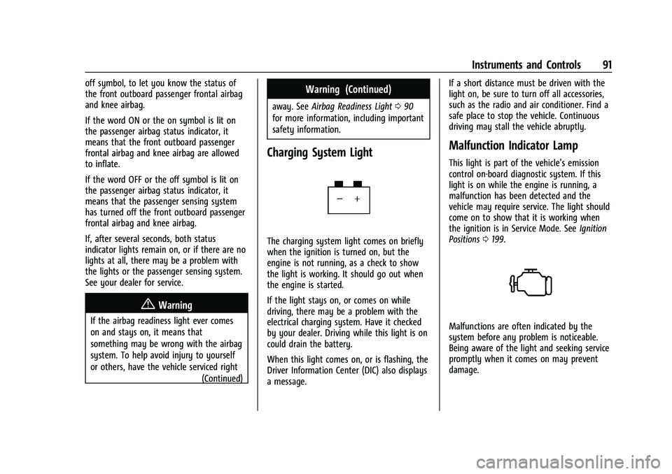 CHEVROLET CAMARO 2021  Owners Manual Chevrolet Camaro Owner Manual (GMNA-Localizing-U.S./Canada/Mexico-
14583589) - 2021 - CRC - 10/1/20
Instruments and Controls 91
off symbol, to let you know the status of
the front outboard passenger f