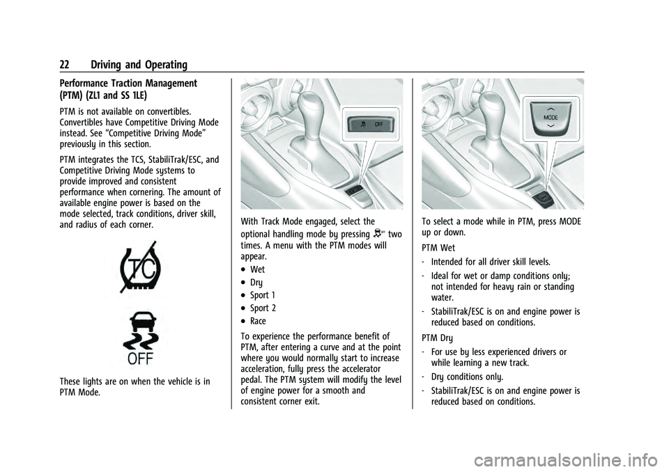 CHEVROLET CAMARO 2021 High Performence Chevrolet Camaro High Performance Owner Manual Supplement (GMNA-
Localizing-U.S./Canada/Mexico-14584225) - 2021 - CRC - 9/30/20
22 Driving and Operating
Performance Traction Management
(PTM) (ZL1 and CHEVROLET CAMARO 2021 High Performence Chevrolet Camaro High Performance Owner Manual Supplement (GMNA-
Localizing-U.S./Canada/Mexico-14584225) - 2021 - CRC - 9/30/20
22 Driving and Operating
Performance Traction Management
(PTM) (ZL1 and