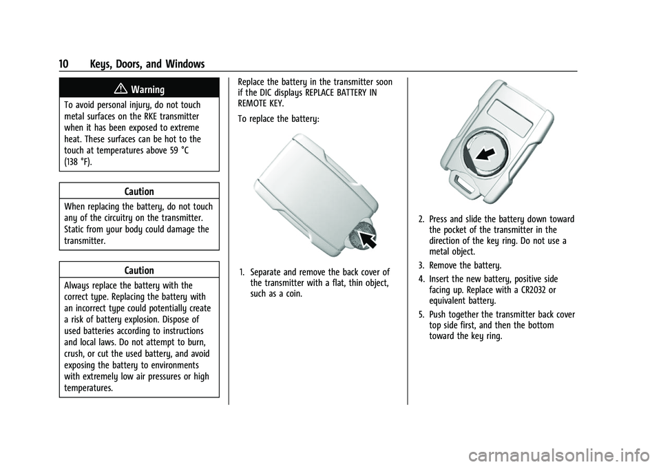 CHEVROLET COLORADO 2021  Owners Manual Chevrolet Colorado Owner Manual (GMNA-Localizing-U.S./Canada/Mexico-
14430421) - 2021 - CRC - 2/10/20
10 Keys, Doors, and Windows
{Warning
To avoid personal injury, do not touch
metal surfaces on the 