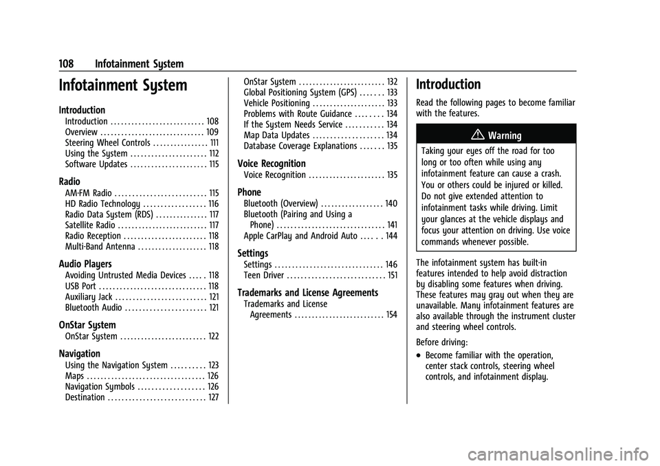 CHEVROLET COLORADO 2021  Owners Manual Chevrolet Colorado Owner Manual (GMNA-Localizing-U.S./Canada/Mexico-
14430421) - 2021 - CRC - 2/10/20
108 Infotainment System
Infotainment System
Introduction
Introduction . . . . . . . . . . . . . . 