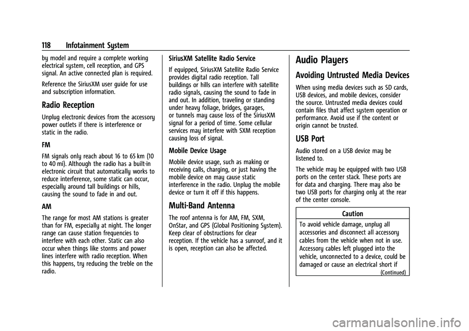CHEVROLET COLORADO 2021  Owners Manual Chevrolet Colorado Owner Manual (GMNA-Localizing-U.S./Canada/Mexico-
14430421) - 2021 - CRC - 2/10/20
118 Infotainment System
by model and require a complete working
electrical system, cell reception,