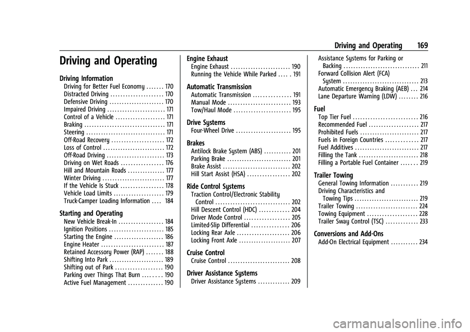 CHEVROLET COLORADO 2021  Owners Manual Chevrolet Colorado Owner Manual (GMNA-Localizing-U.S./Canada/Mexico-
14430421) - 2021 - CRC - 2/10/20
Driving and Operating 169
Driving and Operating
Driving Information
Driving for Better Fuel Econom