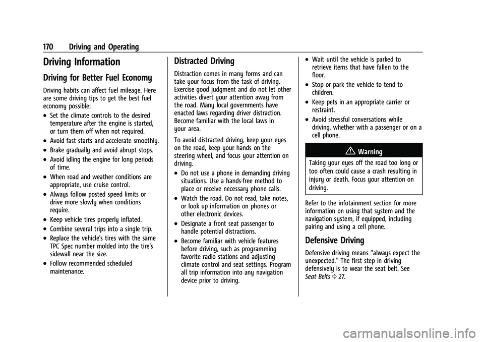 CHEVROLET COLORADO 2021  Owners Manual Chevrolet Colorado Owner Manual (GMNA-Localizing-U.S./Canada/Mexico-
14430421) - 2021 - CRC - 2/10/20
170 Driving and Operating
Driving Information
Driving for Better Fuel Economy
Driving habits can a