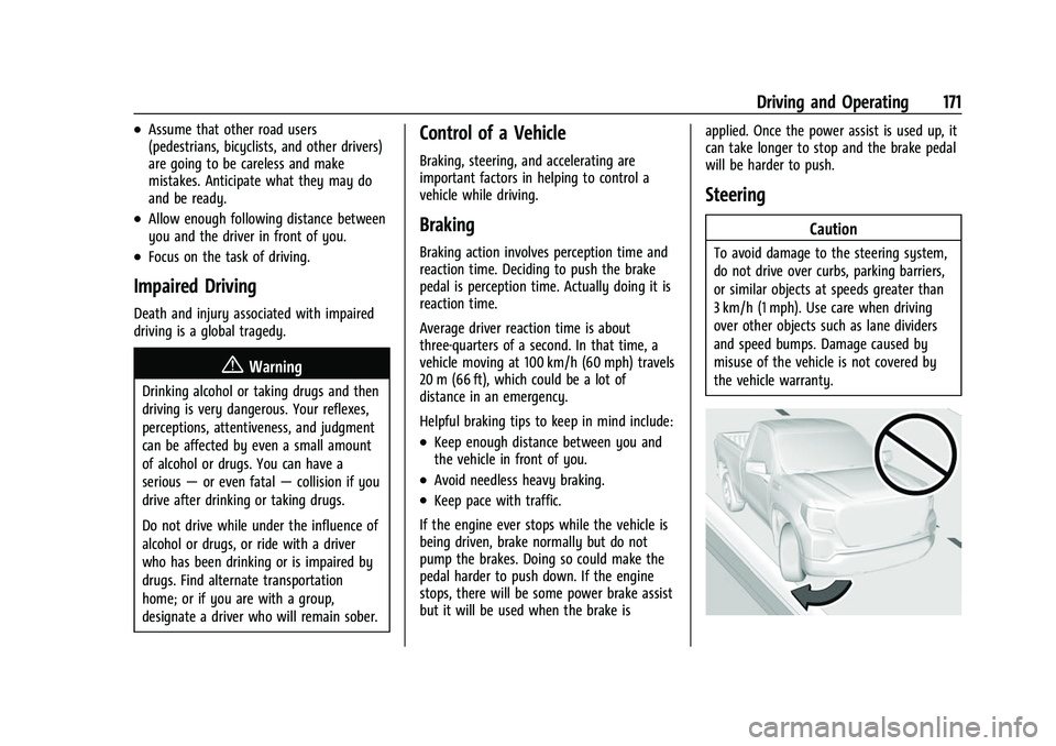 CHEVROLET COLORADO 2021  Owners Manual Chevrolet Colorado Owner Manual (GMNA-Localizing-U.S./Canada/Mexico-
14430421) - 2021 - CRC - 2/10/20
Driving and Operating 171
.Assume that other road users
(pedestrians, bicyclists, and other driver