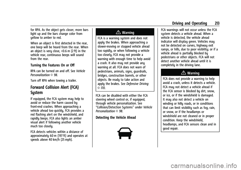 CHEVROLET COLORADO 2021  Owners Manual Chevrolet Colorado Owner Manual (GMNA-Localizing-U.S./Canada/Mexico-
14430421) - 2021 - CRC - 2/10/20
Driving and Operating 213
for RPA. As the object gets closer, more bars
light up and the bars chan