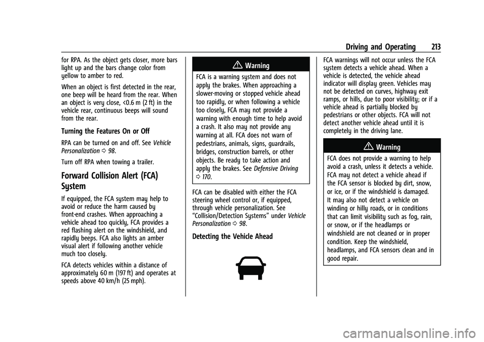 CHEVROLET COLORADO 2021 Owners Manual Chevrolet Colorado Owner Manual (GMNA-Localizing-U.S./Canada/Mexico-
14430421) - 2021 - CRC - 2/10/20
Driving and Operating 213
for RPA. As the object gets closer, more bars
light up and the bars chan CHEVROLET COLORADO 2021 Owners Manual Chevrolet Colorado Owner Manual (GMNA-Localizing-U.S./Canada/Mexico-
14430421) - 2021 - CRC - 2/10/20
Driving and Operating 213
for RPA. As the object gets closer, more bars
light up and the bars chan