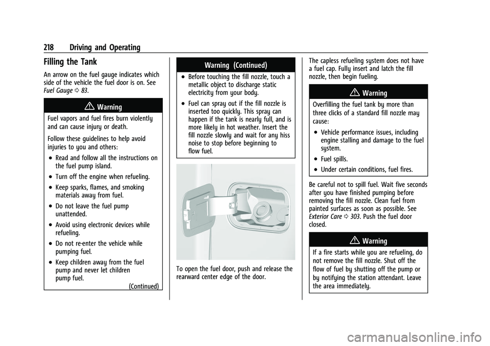 CHEVROLET COLORADO 2021  Owners Manual Chevrolet Colorado Owner Manual (GMNA-Localizing-U.S./Canada/Mexico-
14430421) - 2021 - CRC - 2/10/20
218 Driving and Operating
Filling the Tank
An arrow on the fuel gauge indicates which
side of the 