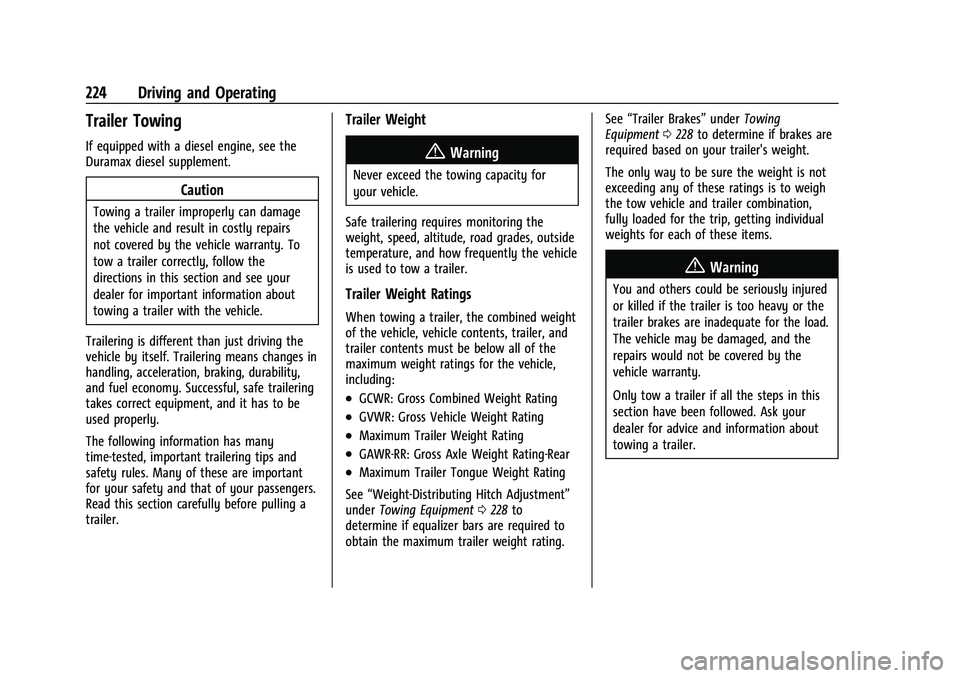 CHEVROLET COLORADO 2021  Owners Manual Chevrolet Colorado Owner Manual (GMNA-Localizing-U.S./Canada/Mexico-
14430421) - 2021 - CRC - 2/10/20
224 Driving and Operating
Trailer Towing
If equipped with a diesel engine, see the
Duramax diesel 