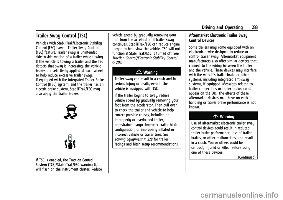 CHEVROLET COLORADO 2021  Owners Manual Chevrolet Colorado Owner Manual (GMNA-Localizing-U.S./Canada/Mexico-
14430421) - 2021 - CRC - 2/10/20
Driving and Operating 233
Trailer Sway Control (TSC)
Vehicles with StabiliTrak/Electronic Stabilit