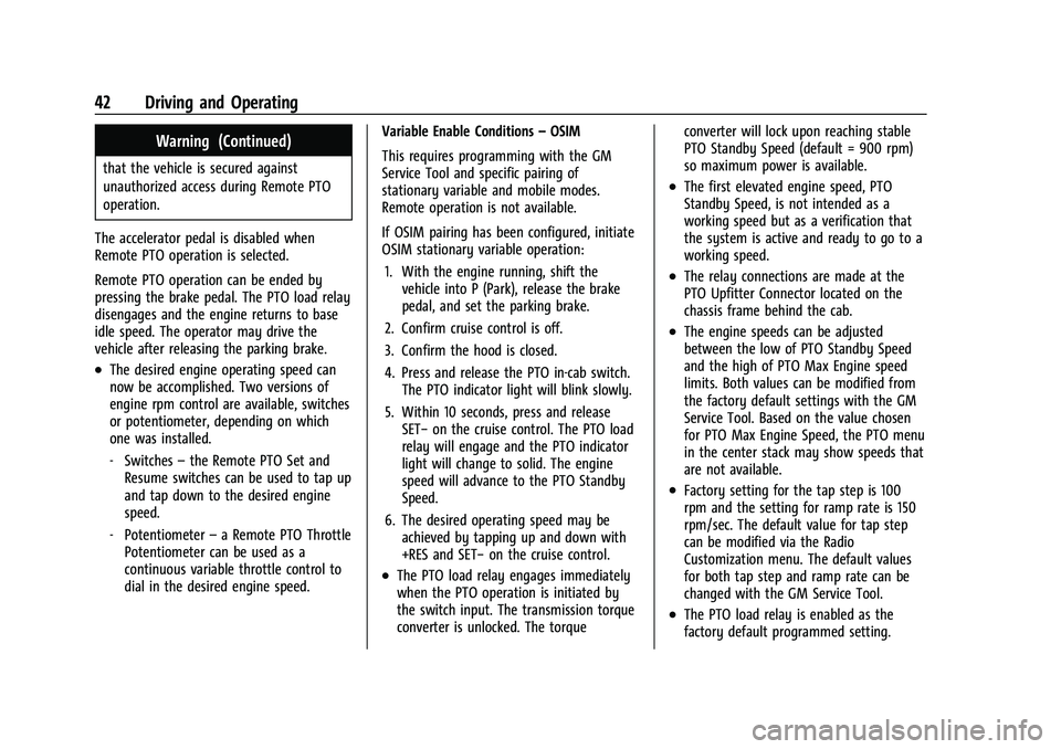 CHEVROLET COLORADO 2021 Duramax Diesel Supplement Chevrolet/GMC 2.8L Duramax Diesel Engine Supplement (GMNA-Localizing-
U.S./Canada-14465442) - 2021 - CRC - 2/3/20
42 Driving and Operating
Warning (Continued)
that the vehicle is secured against
unaut CHEVROLET COLORADO 2021 Duramax Diesel Supplement Chevrolet/GMC 2.8L Duramax Diesel Engine Supplement (GMNA-Localizing-
U.S./Canada-14465442) - 2021 - CRC - 2/3/20
42 Driving and Operating
Warning (Continued)
that the vehicle is secured against
unaut