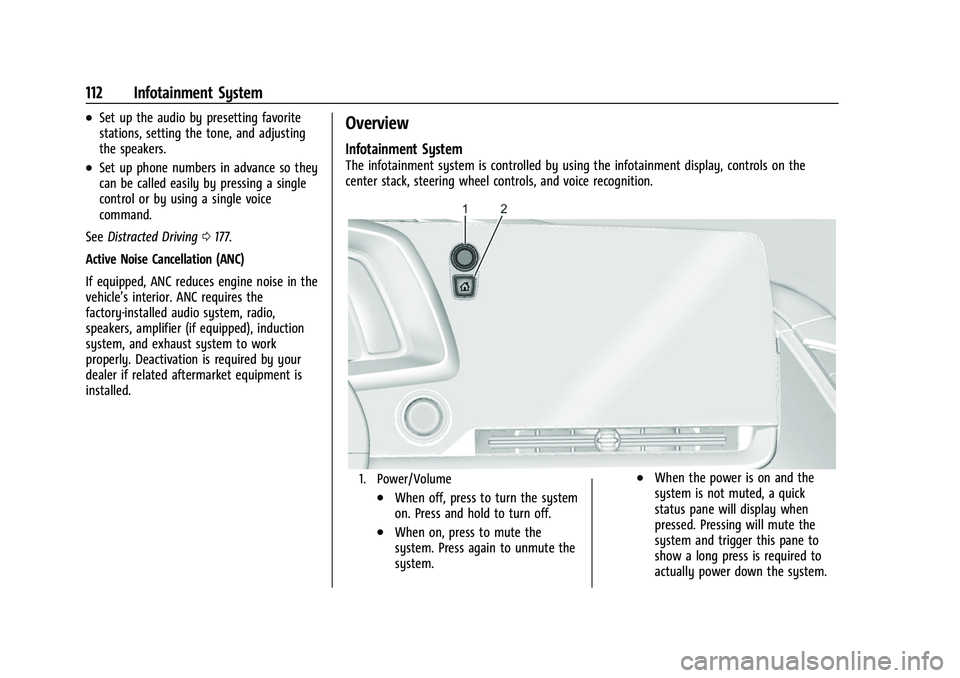 CHEVROLET CORVETTE 2021  Owners Manual Chevrolet Corvette Owner Manual (GMNA-Localizing-U.S./Canada/Mexico-
14622938) - 2021 - CRC - 2/10/21
112 Infotainment System
.Set up the audio by presetting favorite
stations, setting the tone, and a