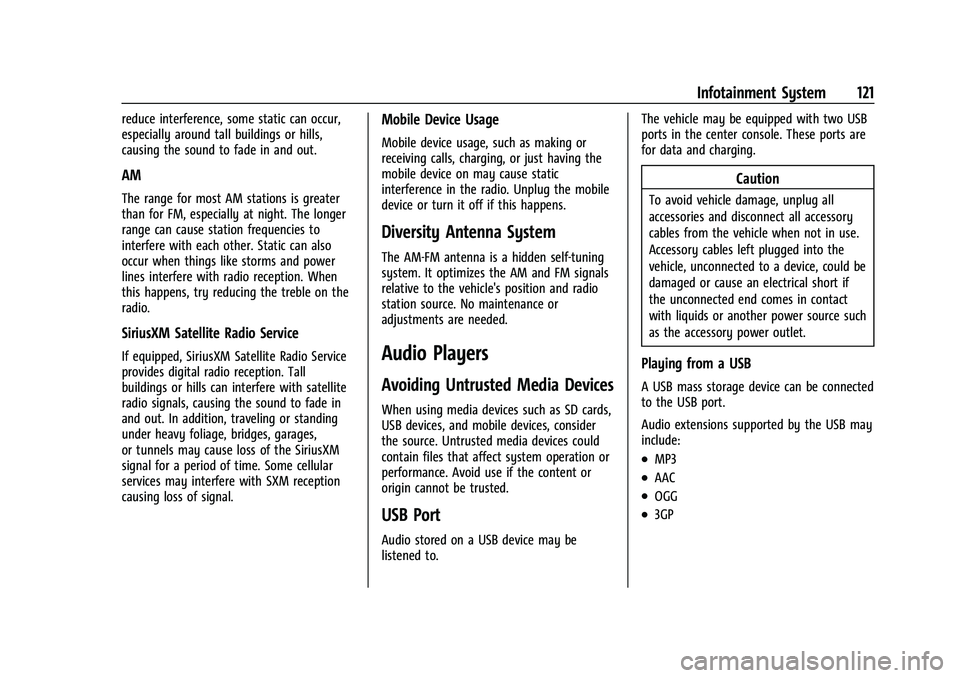 CHEVROLET CORVETTE 2021  Owners Manual Chevrolet Corvette Owner Manual (GMNA-Localizing-U.S./Canada/Mexico-
14622938) - 2021 - CRC - 2/10/21
Infotainment System 121
reduce interference, some static can occur,
especially around tall buildin