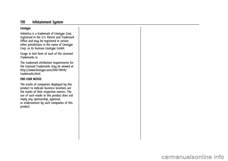 CHEVROLET CORVETTE 2021 Owners Manual Chevrolet Corvette Owner Manual (GMNA-Localizing-U.S./Canada/Mexico-
14622938) - 2021 - CRC - 2/10/21
170 Infotainment System
Linotype
Helvetica is a trademark of Linotype Corp.
registered in the U.S. CHEVROLET CORVETTE 2021 Owners Manual Chevrolet Corvette Owner Manual (GMNA-Localizing-U.S./Canada/Mexico-
14622938) - 2021 - CRC - 2/10/21
170 Infotainment System
Linotype
Helvetica is a trademark of Linotype Corp.
registered in the U.S.