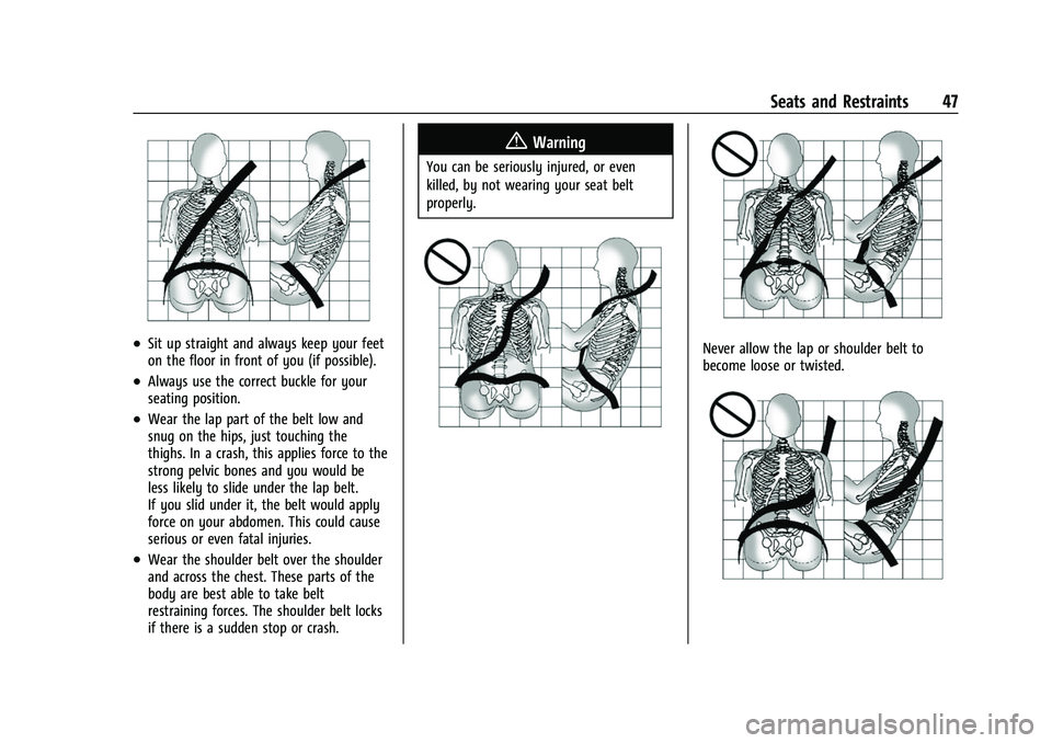 CHEVROLET CORVETTE 2021 Service Manual Chevrolet Corvette Owner Manual (GMNA-Localizing-U.S./Canada/Mexico-
14622938) - 2021 - CRC - 2/10/21
Seats and Restraints 47
.Sit up straight and always keep your feet
on the floor in front of you (i CHEVROLET CORVETTE 2021 Service Manual Chevrolet Corvette Owner Manual (GMNA-Localizing-U.S./Canada/Mexico-
14622938) - 2021 - CRC - 2/10/21
Seats and Restraints 47
.Sit up straight and always keep your feet
on the floor in front of you (i