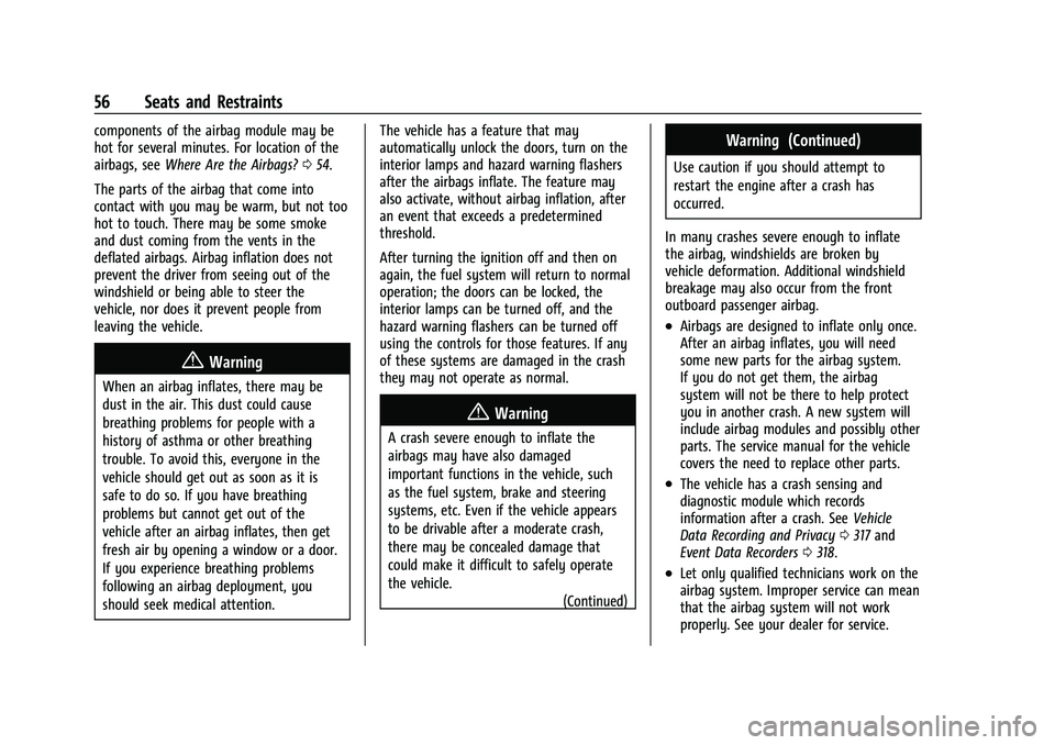 CHEVROLET CORVETTE 2021  Owners Manual Chevrolet Corvette Owner Manual (GMNA-Localizing-U.S./Canada/Mexico-
14622938) - 2021 - CRC - 2/10/21
56 Seats and Restraints
components of the airbag module may be
hot for several minutes. For locati