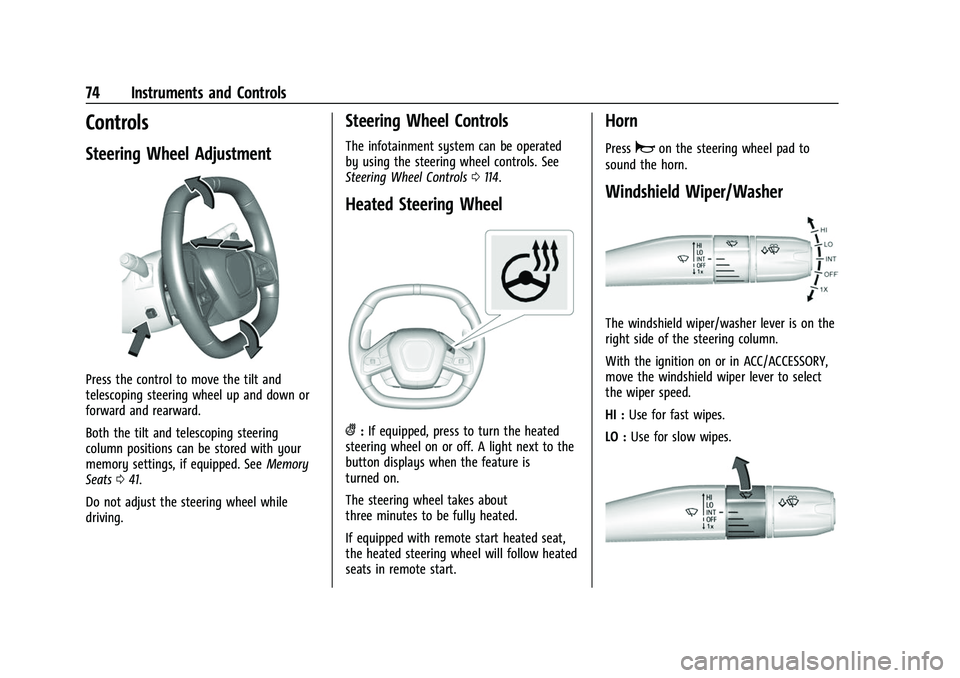 CHEVROLET CORVETTE 2021 Manual PDF Chevrolet Corvette Owner Manual (GMNA-Localizing-U.S./Canada/Mexico-
14622938) - 2021 - CRC - 2/10/21
74 Instruments and Controls
Controls
Steering Wheel Adjustment
Press the control to move the tilt CHEVROLET CORVETTE 2021 Manual PDF Chevrolet Corvette Owner Manual (GMNA-Localizing-U.S./Canada/Mexico-
14622938) - 2021 - CRC - 2/10/21
74 Instruments and Controls
Controls
Steering Wheel Adjustment
Press the control to move the tilt