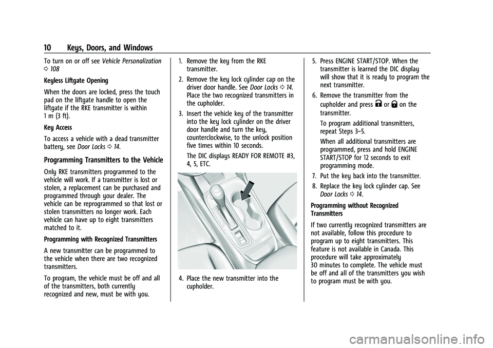 CHEVROLET EQUINOX 2021  Owners Manual Chevrolet Equinox Owner Manual (GMNA-Localizing-U.S./Canada/Mexico-
14420010) - 2021 - CRC - 11/10/20
10 Keys, Doors, and Windows
To turn on or off seeVehicle Personalization
0 108
Keyless Liftgate Op