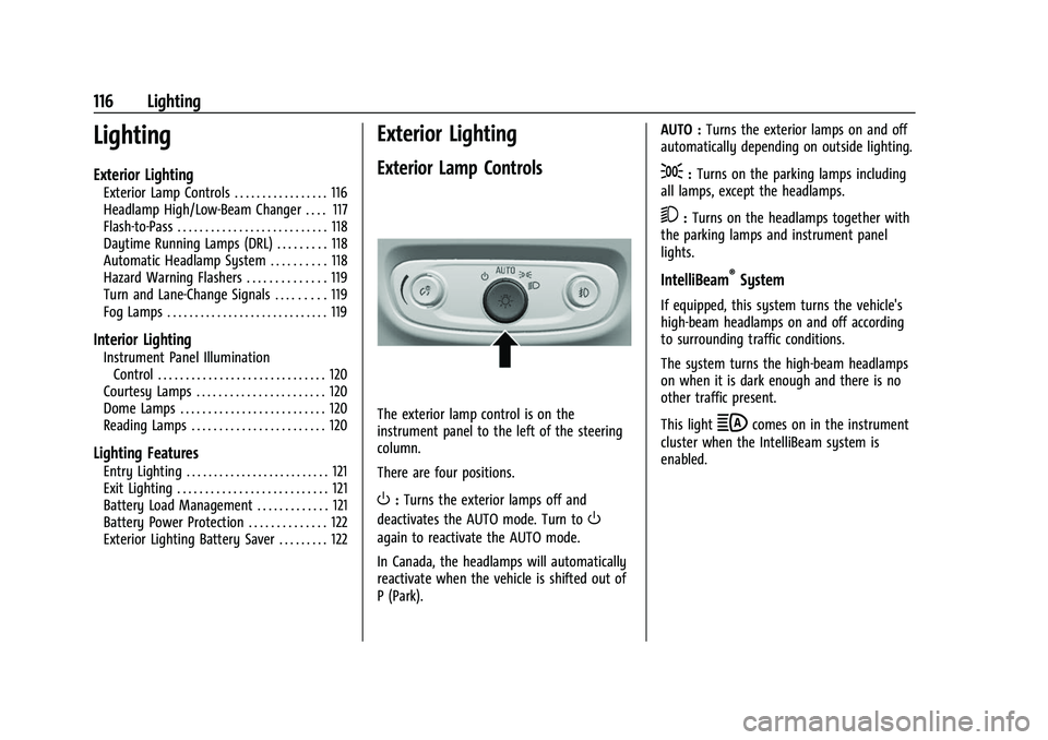 CHEVROLET EQUINOX 2021  Owners Manual Chevrolet Equinox Owner Manual (GMNA-Localizing-U.S./Canada/Mexico-
14420010) - 2021 - CRC - 11/10/20
116 Lighting
Lighting
Exterior Lighting
Exterior Lamp Controls . . . . . . . . . . . . . . . . . 1