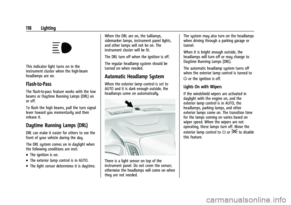 CHEVROLET EQUINOX 2021 Owners Manual Chevrolet Equinox Owner Manual (GMNA-Localizing-U.S./Canada/Mexico-
14420010) - 2021 - CRC - 11/10/20
118 Lighting
This indicator light turns on in the
instrument cluster when the high-beam
headlamps CHEVROLET EQUINOX 2021 Owners Manual Chevrolet Equinox Owner Manual (GMNA-Localizing-U.S./Canada/Mexico-
14420010) - 2021 - CRC - 11/10/20
118 Lighting
This indicator light turns on in the
instrument cluster when the high-beam
headlamps