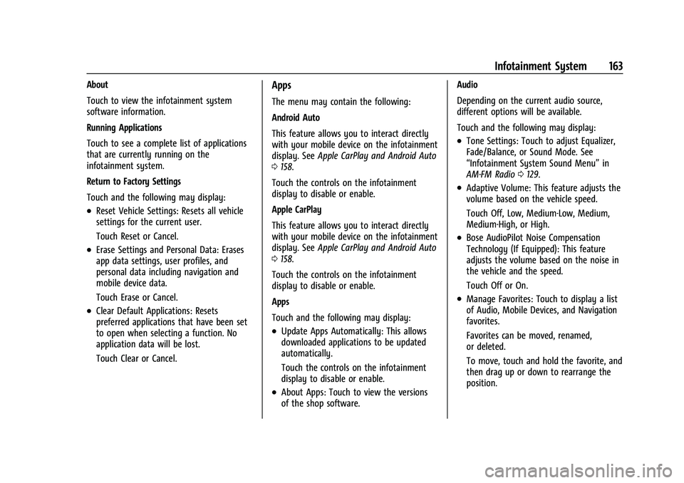CHEVROLET EQUINOX 2021  Owners Manual Chevrolet Equinox Owner Manual (GMNA-Localizing-U.S./Canada/Mexico-
14420010) - 2021 - CRC - 11/10/20
Infotainment System 163
About
Touch to view the infotainment system
software information.
Running 