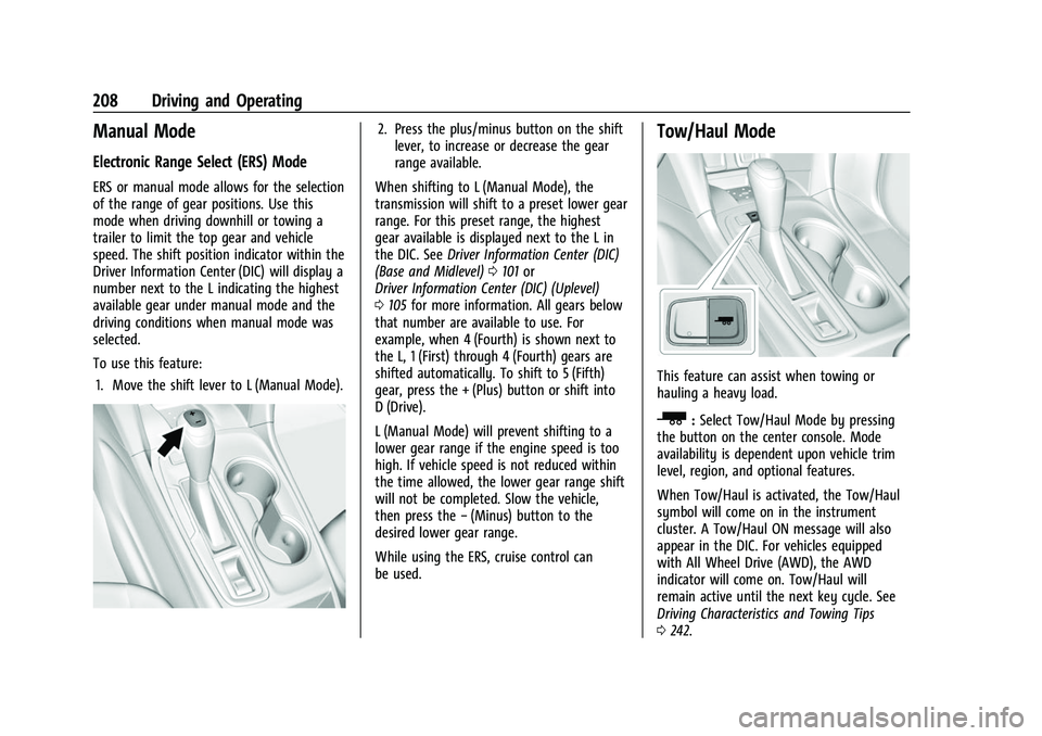 CHEVROLET EQUINOX 2021  Owners Manual Chevrolet Equinox Owner Manual (GMNA-Localizing-U.S./Canada/Mexico-
14420010) - 2021 - CRC - 11/12/20
208 Driving and Operating
Manual Mode
Electronic Range Select (ERS) Mode
ERS or manual mode allows