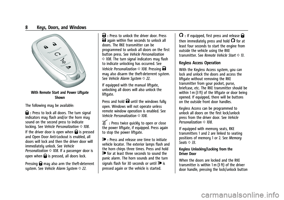 CHEVROLET EQUINOX 2021  Owners Manual Chevrolet Equinox Owner Manual (GMNA-Localizing-U.S./Canada/Mexico-
14420010) - 2021 - CRC - 11/10/20
8 Keys, Doors, and Windows
With Remote Start and Power LiftgateShown
The following may be availabl