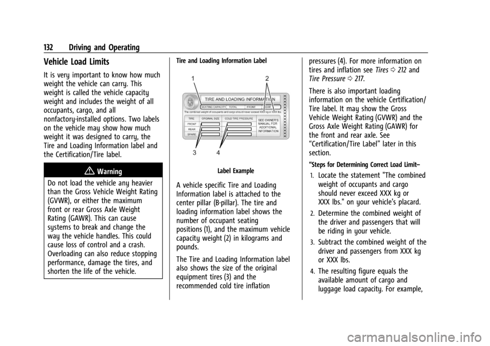 CHEVROLET EXPRESS CARGO 2021  Owners Manual Chevrolet Express Owner Manual (GMNA-Localizing-U.S./Canada/Mexico-
14583525) - 2021 - CRC - 12/9/20
132 Driving and Operating
Vehicle Load Limits
It is very important to know how much
weight the vehi