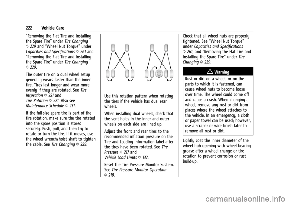 CHEVROLET EXPRESS CARGO 2021 Owners Manual Chevrolet Express Owner Manual (GMNA-Localizing-U.S./Canada/Mexico-
14583525) - 2021 - CRC - 12/9/20
222 Vehicle Care
“Removing the Flat Tire and Installing
the Spare Tire”underTire Changing
0 229 CHEVROLET EXPRESS CARGO 2021 Owners Manual Chevrolet Express Owner Manual (GMNA-Localizing-U.S./Canada/Mexico-
14583525) - 2021 - CRC - 12/9/20
222 Vehicle Care
“Removing the Flat Tire and Installing
the Spare Tire”underTire Changing
0 229